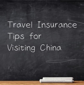 Travel Insurance Tips for Visiting China